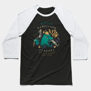 kaiju demolition services Baseball T-Shirt